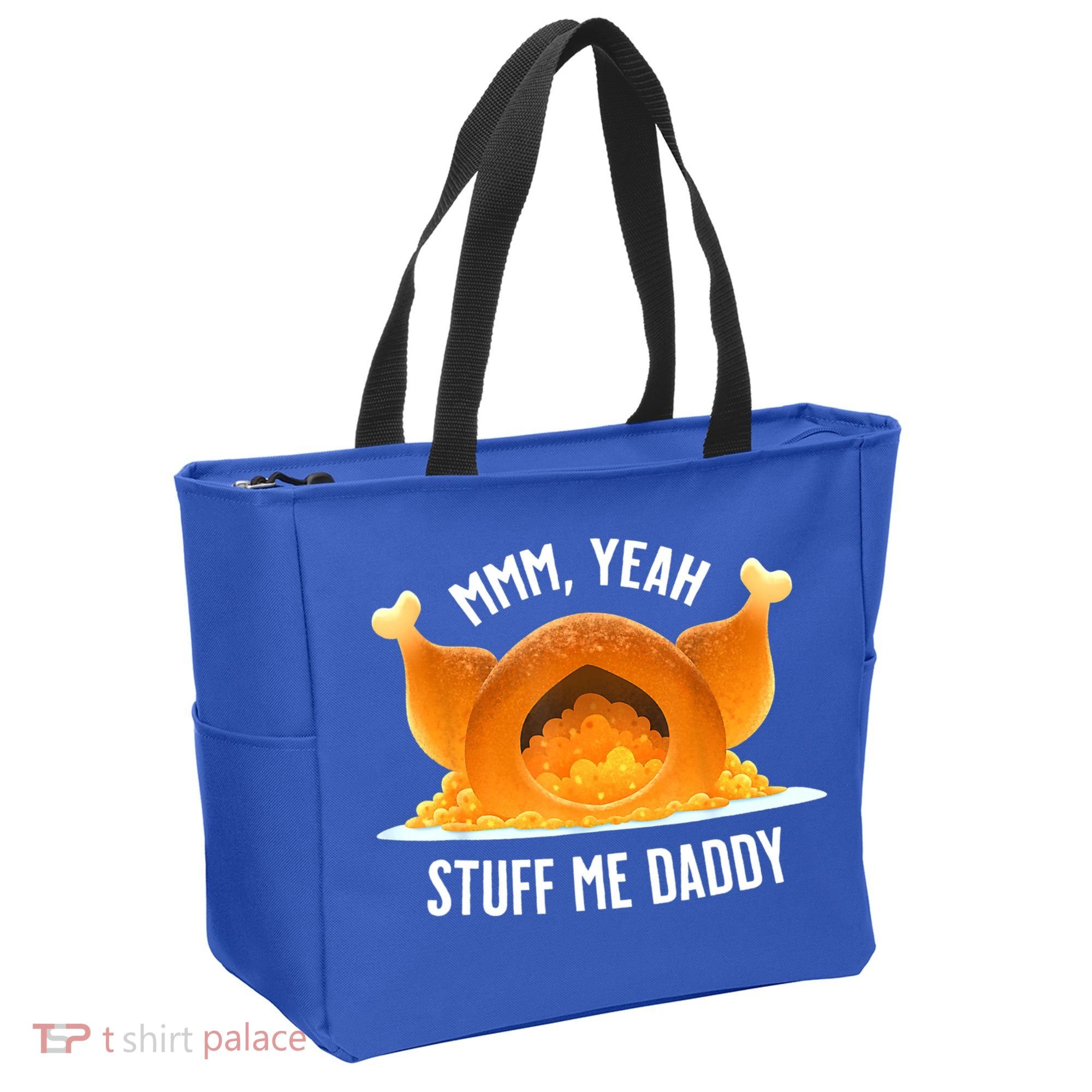 Mmm, Yeah Stuff Me Daddy Sexy Funny Thanksgiving Turkey Tote Bag