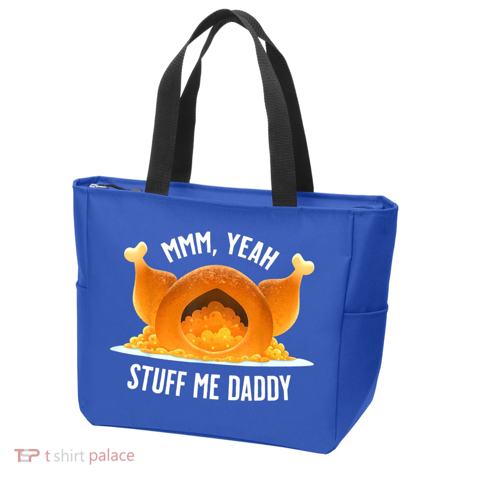 Mmm, Yeah Stuff Me Daddy Sexy Funny Thanksgiving Turkey Tote Bag