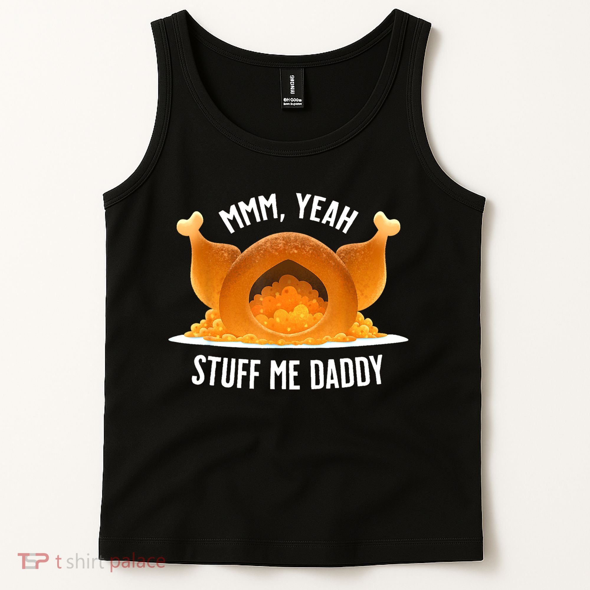 Mmm Yeah Stuff Me Daddy Funny Thanksgiving Turkey Tank Top