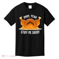 Mmm Yeah Stuff Me Daddy Funny Thanksgiving Turkey Kids T-Shirt thumb 0