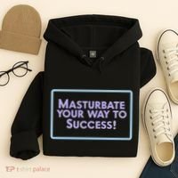 Masturbate Your Way To Success Hoodie thumb 4