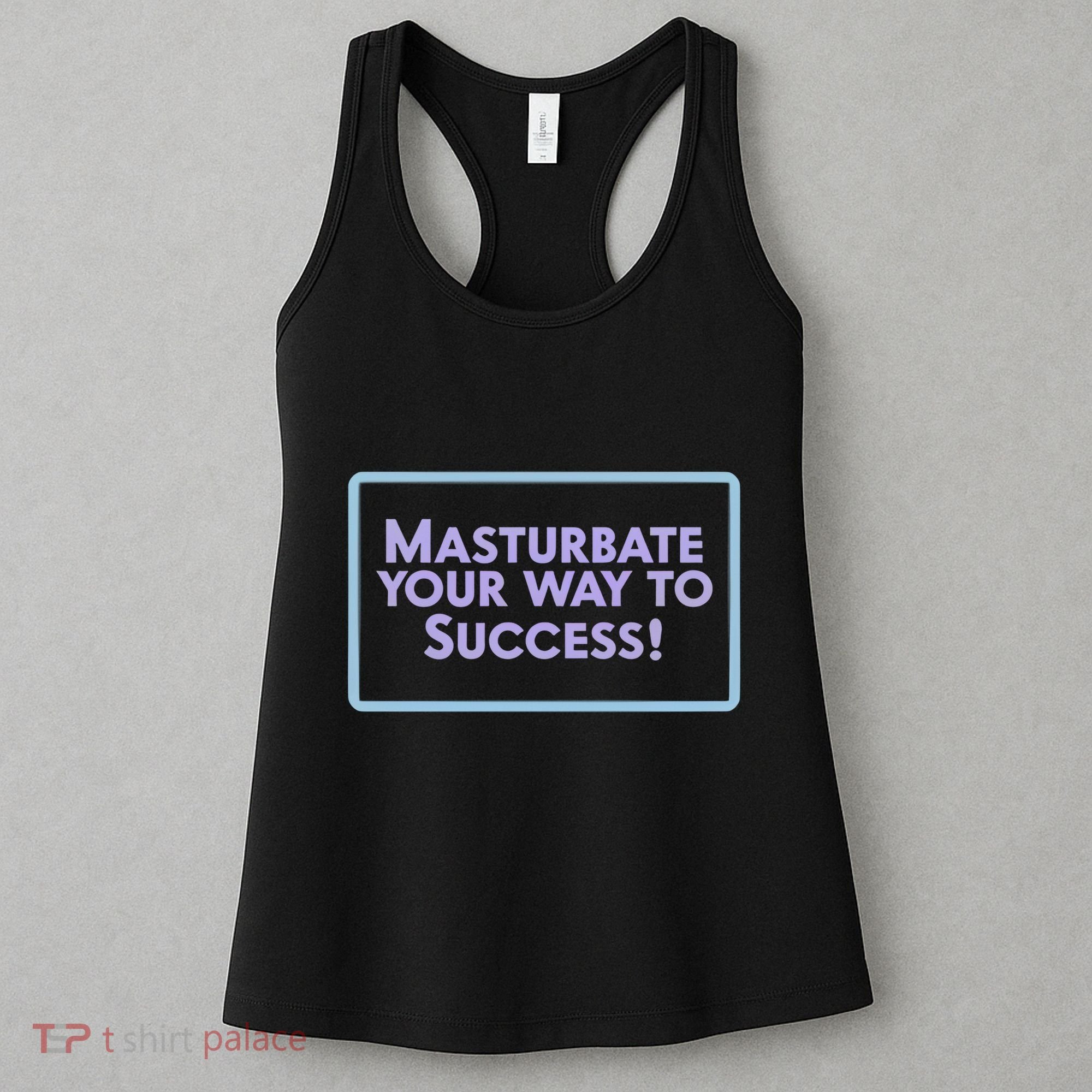 Masturbate Your Way To Success Women's Tank Top