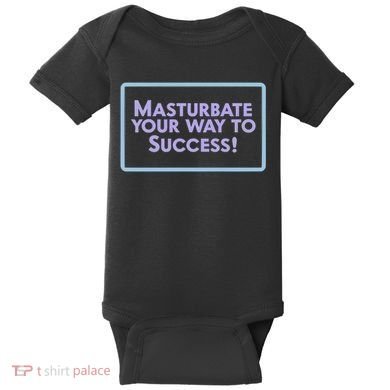 Masturbate Your Way To Success Baby Bodysuit