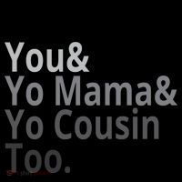 Me You Yo Mama Yo Cousin Too Coffee Mug thumb 5