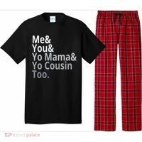 Me You Yo Mama Yo Cousin Too Pajama Set thumb 0
