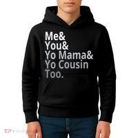 Me You Yo Mama Yo Cousin Too Kids Hoodie thumb 4