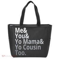 Me You Yo Mama Yo Cousin Too Tote Bag thumb 0