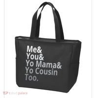 Me You Yo Mama Yo Cousin Too Tote Bag thumb 3