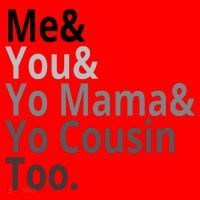 Me You Yo Mama Yo Cousin Too Santa Hat thumb 1
