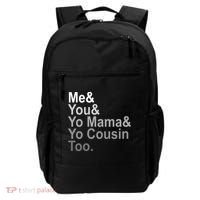Me You Yo Mama And Yo Cousin Backpack thumb 0