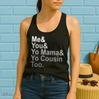 Me You Yo Mama And Yo Cousin Women's Tank Top thumb 2