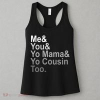 Me You Yo Mama And Yo Cousin Women's Tank Top thumb 3