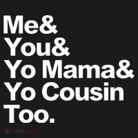 Me & You & Yo Mama And Yo Cousin Too Women's Hoodie thumb 2