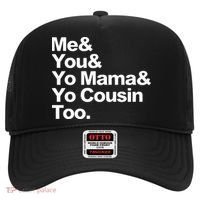 Me & You & Yo Mama And Yo Cousin Too Hat thumb 0