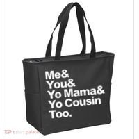 Me & You & Yo Mama And Yo Cousin Too Tote Bag thumb 2