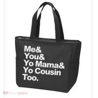 Me & You & Yo Mama And Yo Cousin Too Tote Bag thumb 3