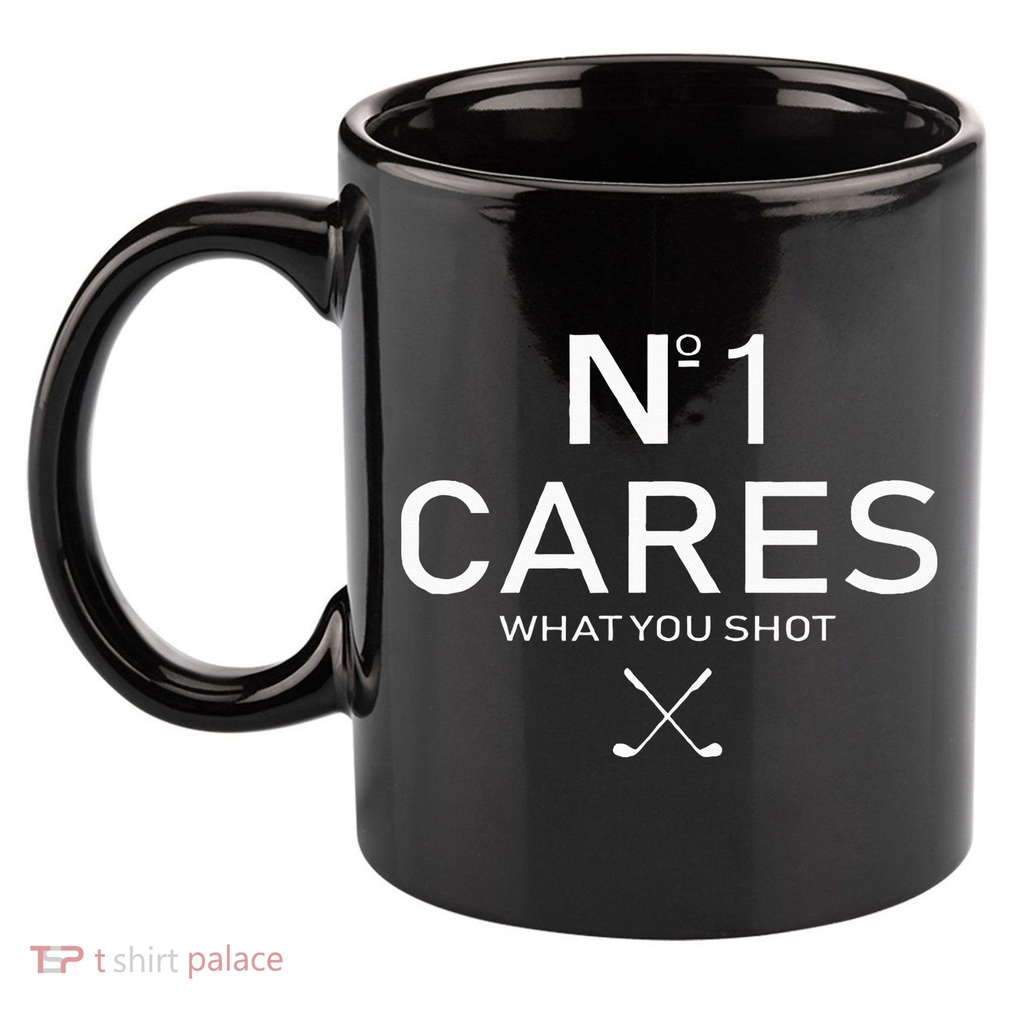 No 1 Cares What You Shot 11oz C Handle Ceramic Mug