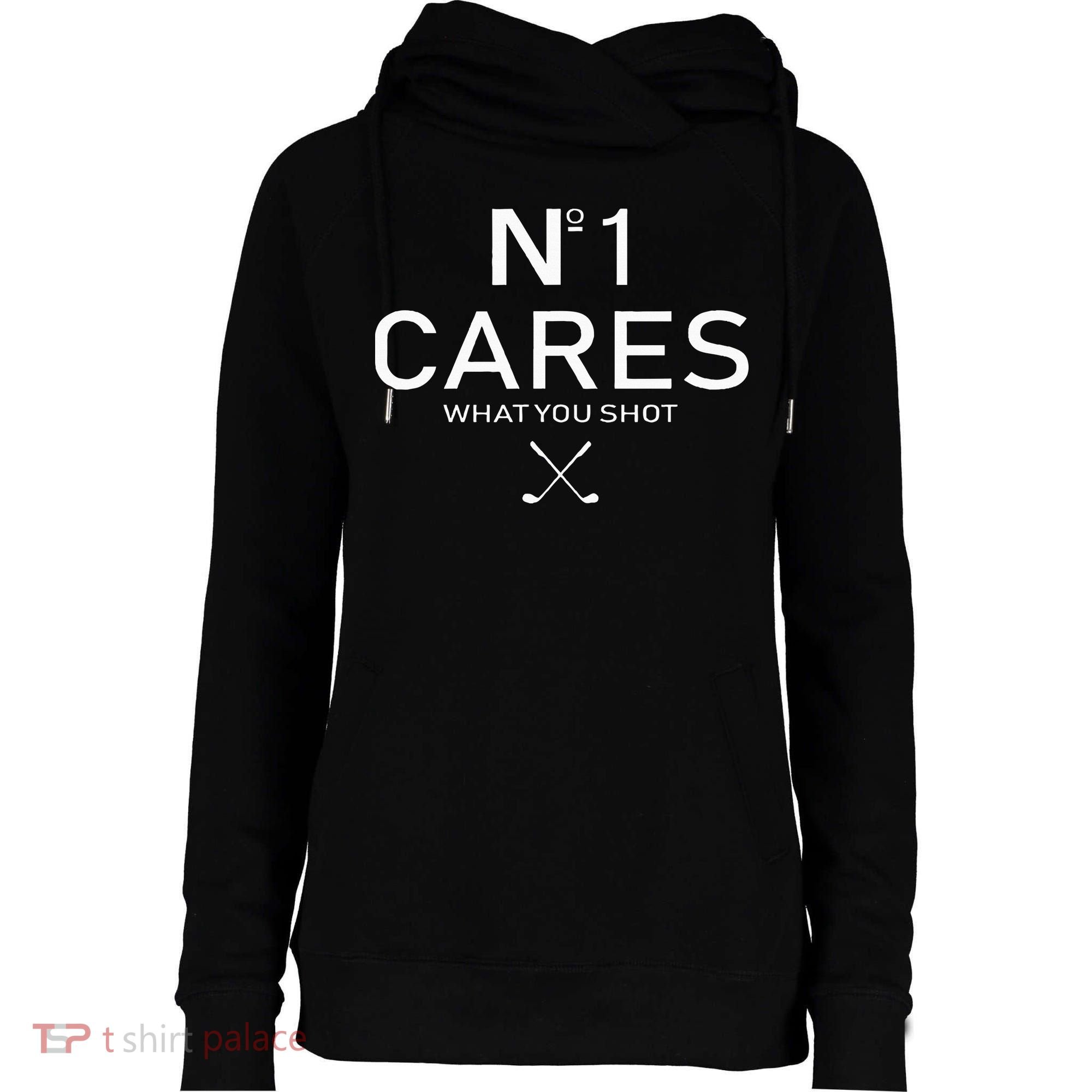 No 1 Cares What You Shot Womens Funnel Neck Pullover Hood