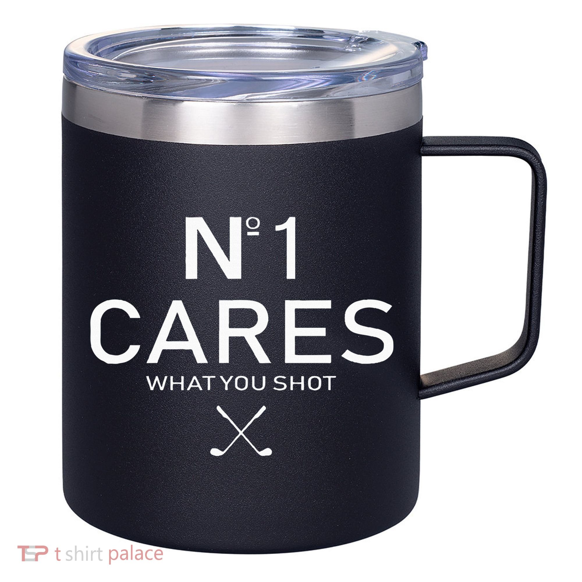 No 1 Cares What You Shot 12oz Stainless Steel Coffee Mug