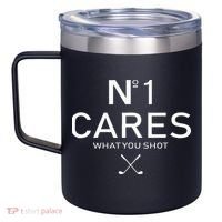 No 1 Cares What You Shot 12oz Stainless Steel Coffee Mug thumb 2