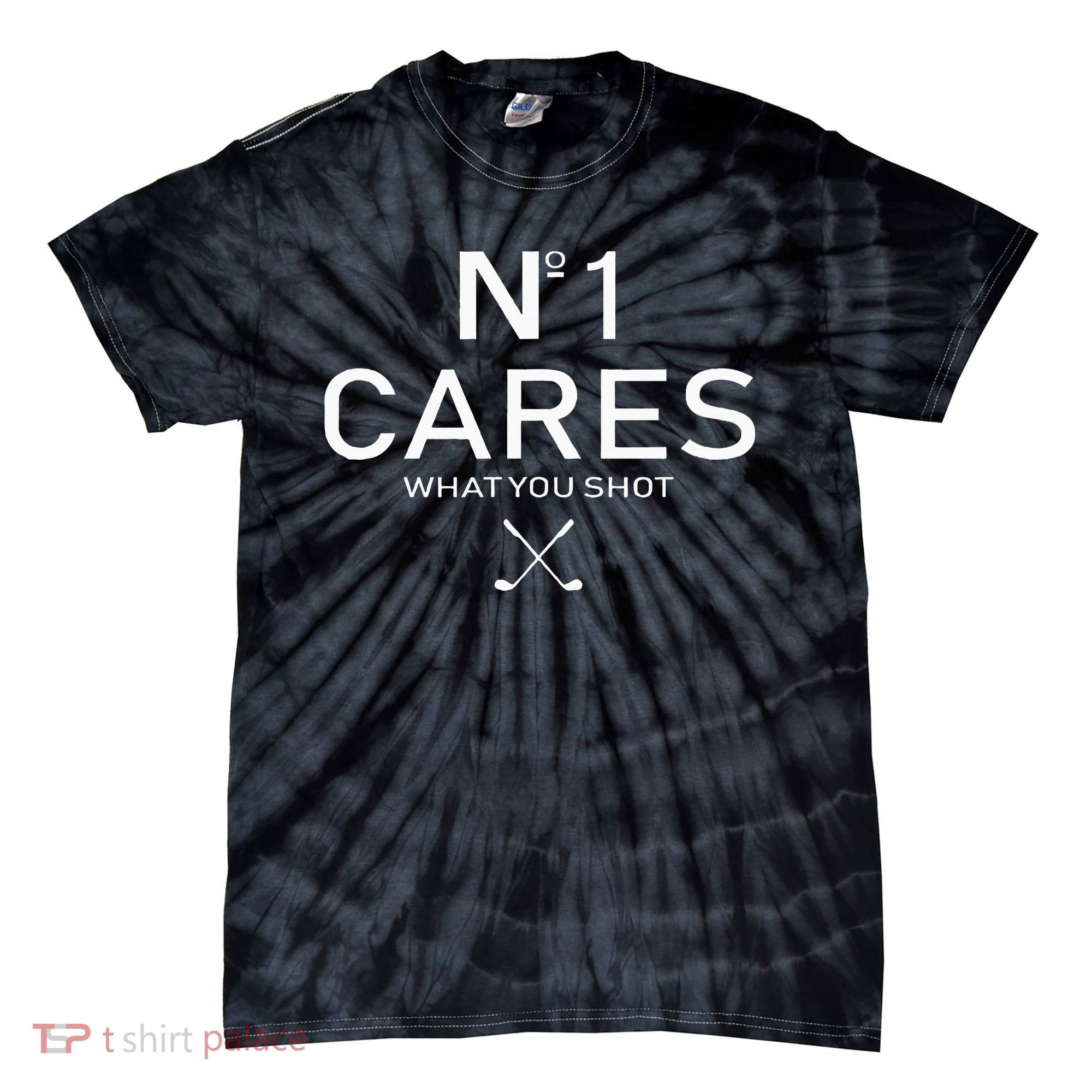 No 1 Cares What You Shot Tie-Dye T-Shirt