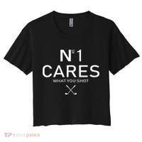 No 1 Cares What You Shot Women's Crop Top Tee thumb 0