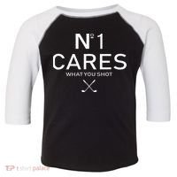 No 1 Cares What You Shot Toddler Fine Jersey T-Shirt thumb 0