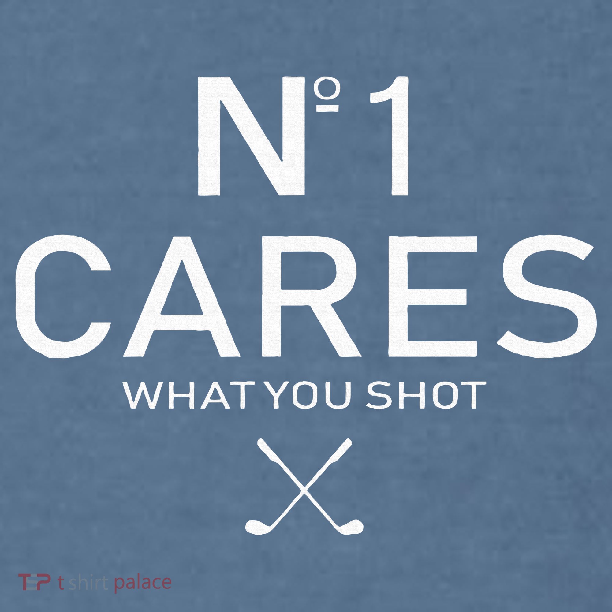 No 1 Cares What You Shot Garment-Dyed Sweatshirt