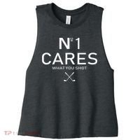 No 1 Cares What You Shot Women's Racerback Cropped Tank thumb 0