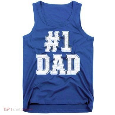 Number 1 Dad Number One Dad Fathers Day Outfit For Daddy Gift Tank Top