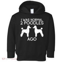 Normal 2 Poodles Ago Funny Animal Pet Dog Lover Owner Gift Toddler Hoodie thumb 0