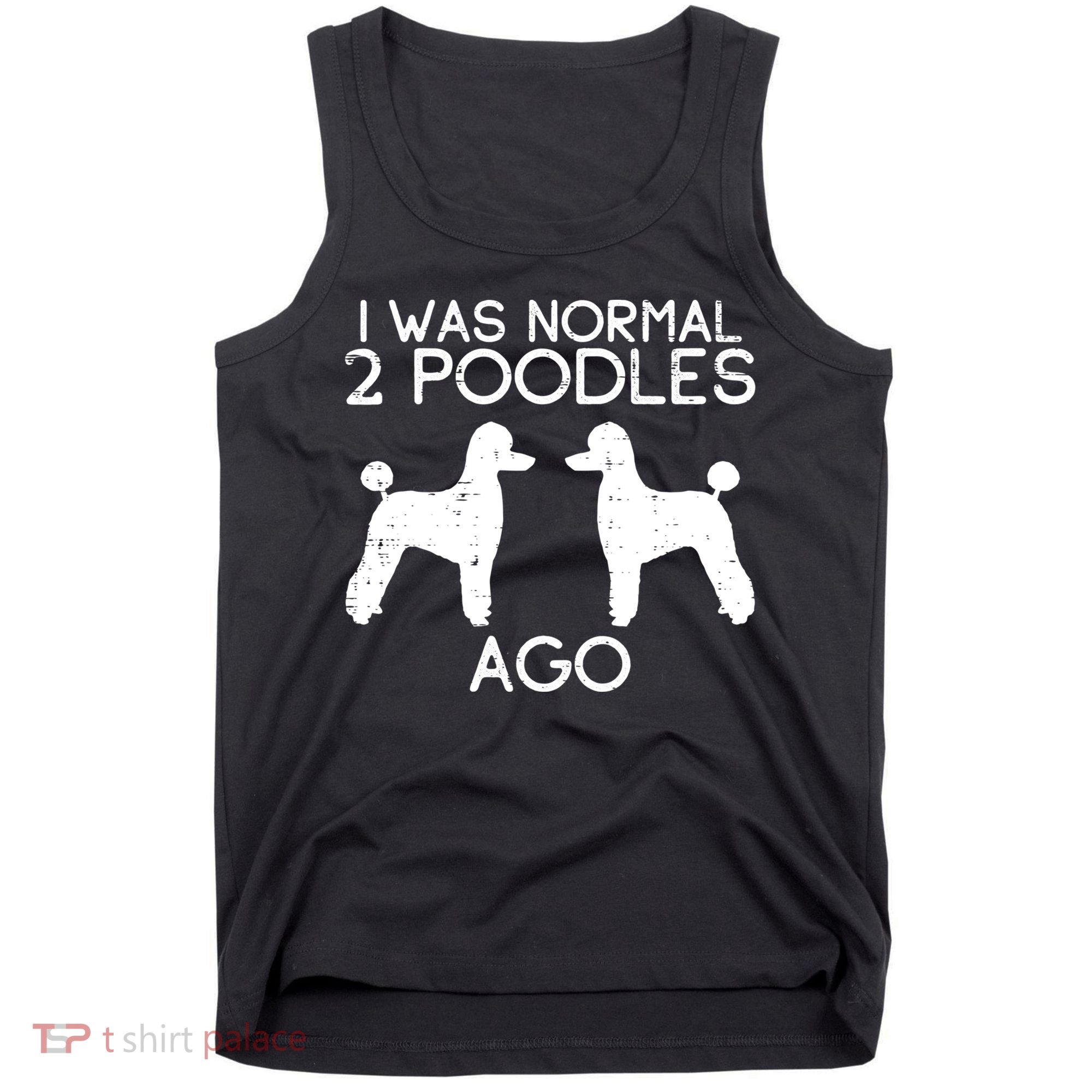 Normal 2 Poodles Ago Funny Animal Pet Dog Lover Owner Gift Tank Top