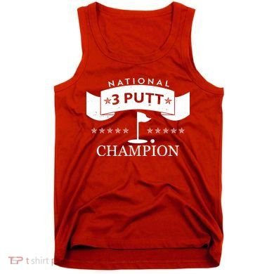 National 3 Putt Champion Golfing Tank Top