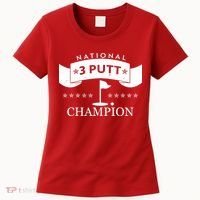 National 3 Putt Champion Golfing Women's T-Shirt thumb 0