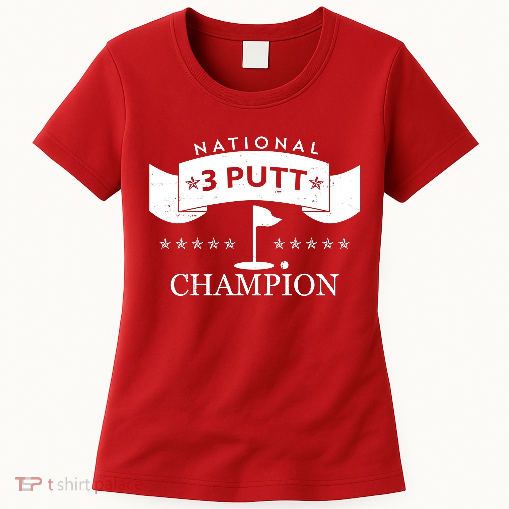 National 3 Putt Champion Golfing Women's T-Shirt