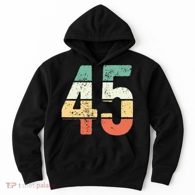 Number 45 Commemorating 45 Years Of Forever Hoodie