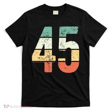 Number 45 Commemorating 45 Years Of Forever T-Shirt