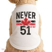 Never 51 Canada Is Not For Sale Est. 1867 Proud Canadian Doggie Tank thumb 0
