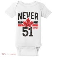 Never 51 Canada Is Not For Sale Est. 1867 Proud Canadian Baby Bodysuit thumb 0