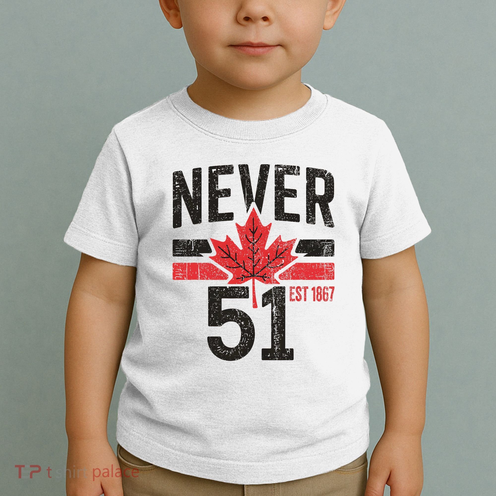 Never 51 Canada Is Not For Sale Est. 1867 Proud Canadian Toddler T-Shirt