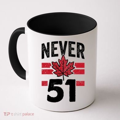 Never 51st State Canada Coffee Mug