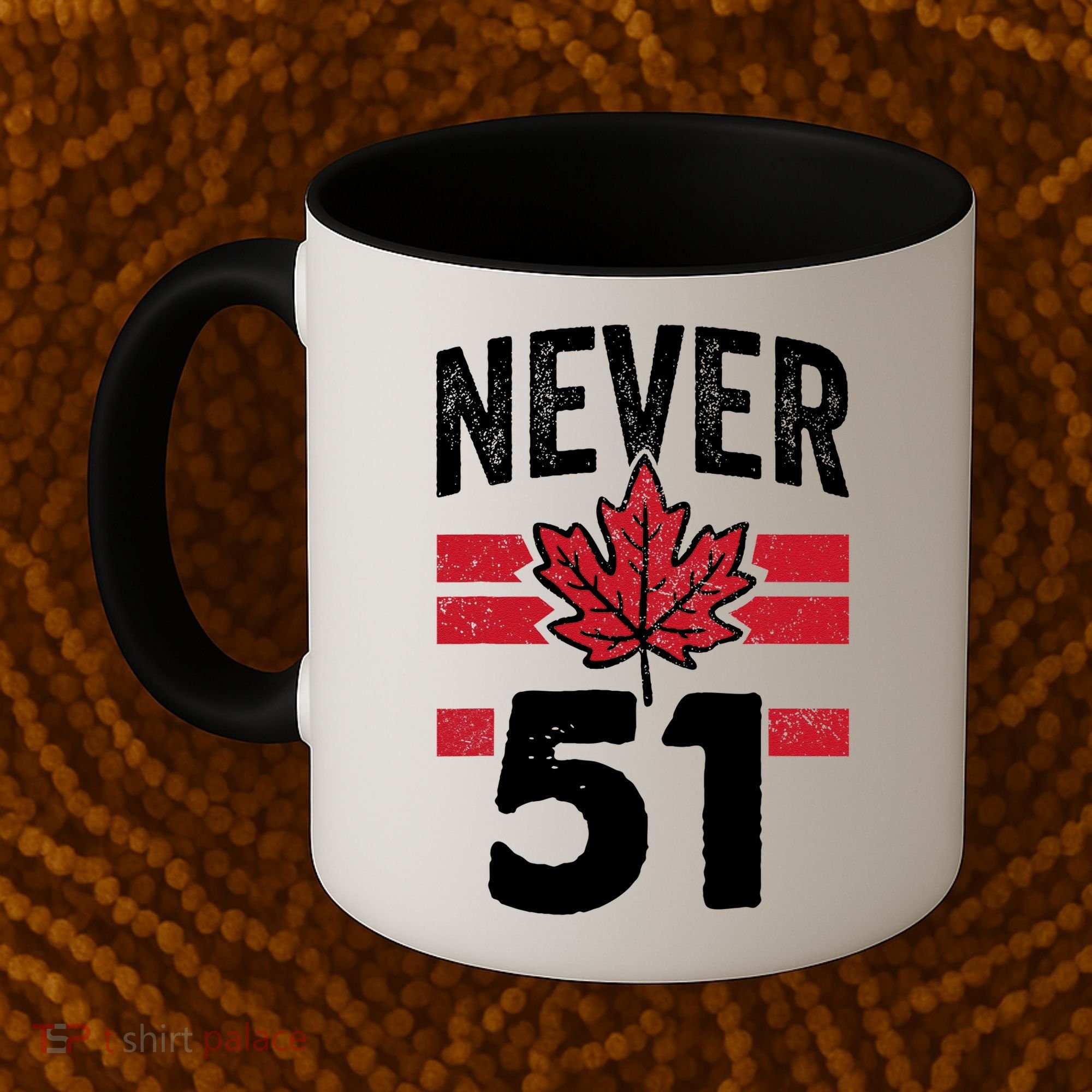 Never 51st State Canada Coffee Mug