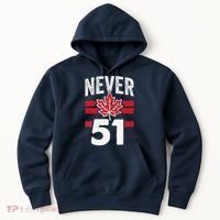 Never 51st State Canada Hoodie thumb 0