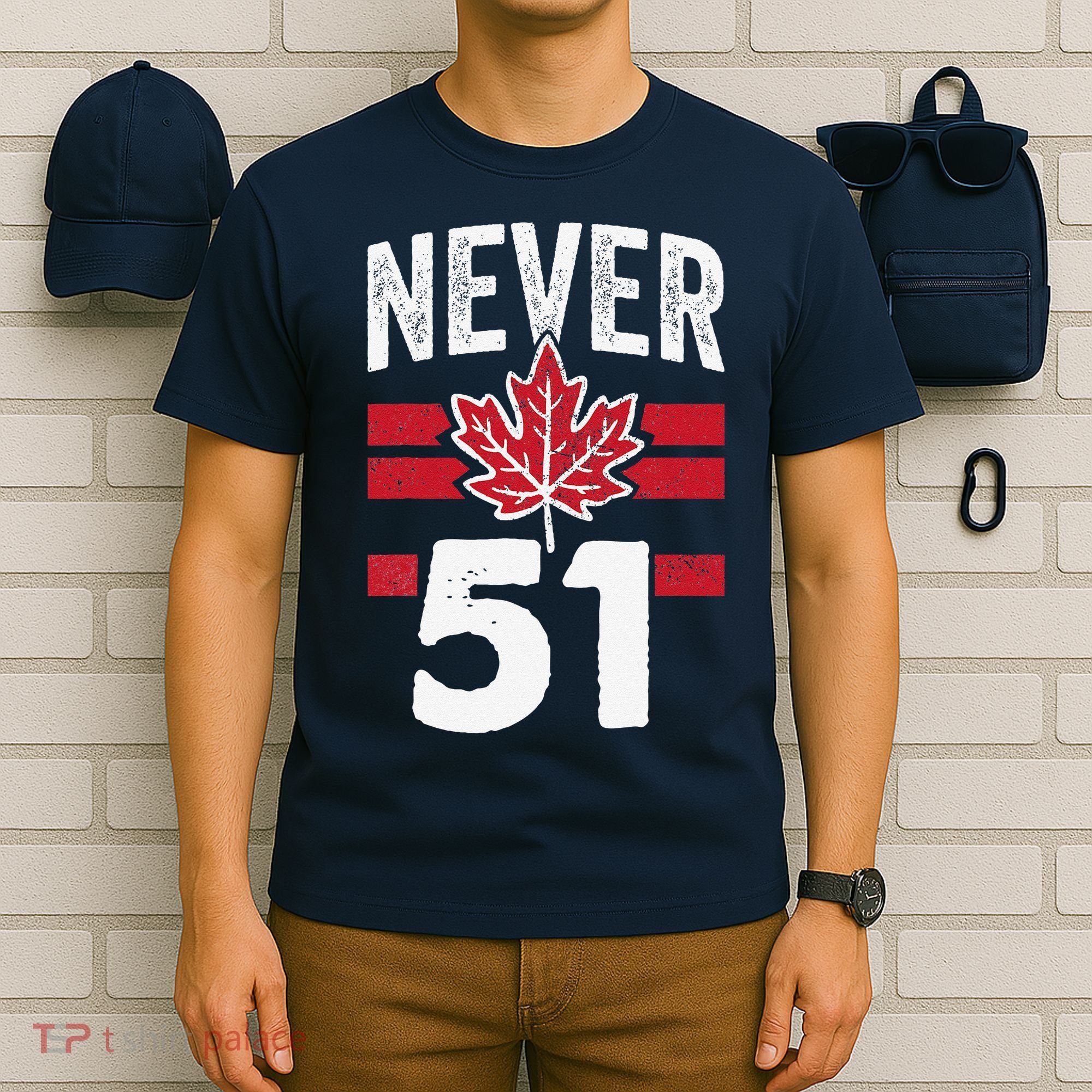 Never 51st State Canada T-Shirt