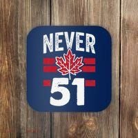 Never 51st State Canada Coaster thumb 0