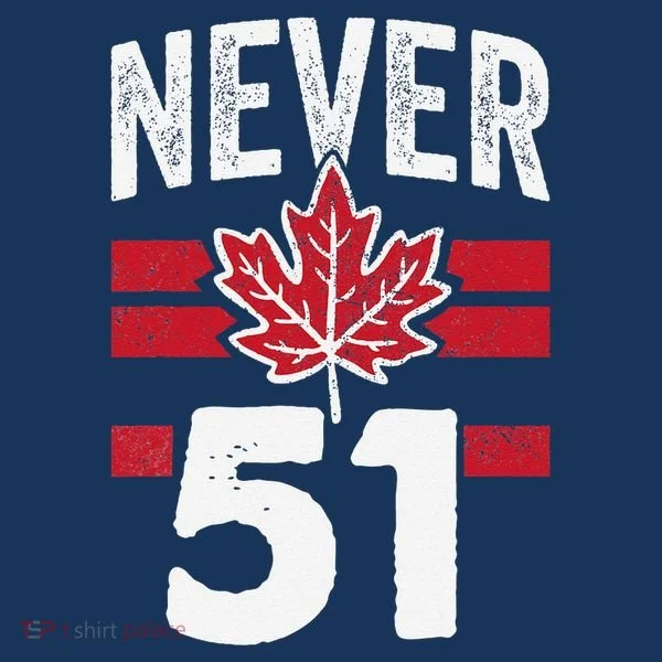 Never 51st State Canada Toddler T-Shirt