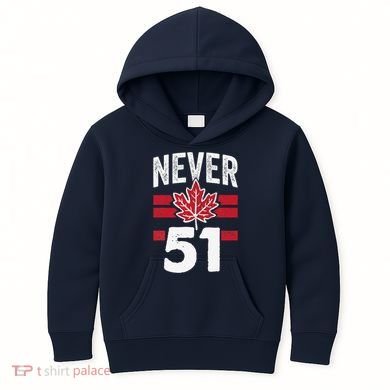 Never 51st State Canada Kids Hoodie