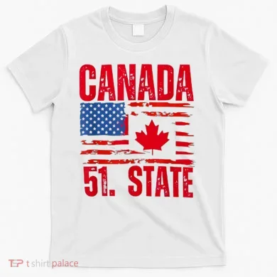 Never 51st State Canada Flag T-Shirt