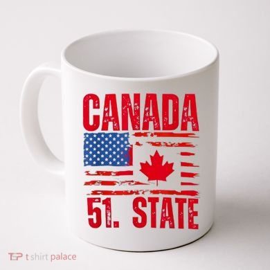 Never 51st State Canada Flag Coffee Mug