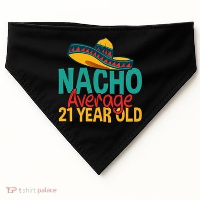 Nacho Average 21 Year Old Cinco De Mayo 21st Birthday USA-Made Doggie Bandana